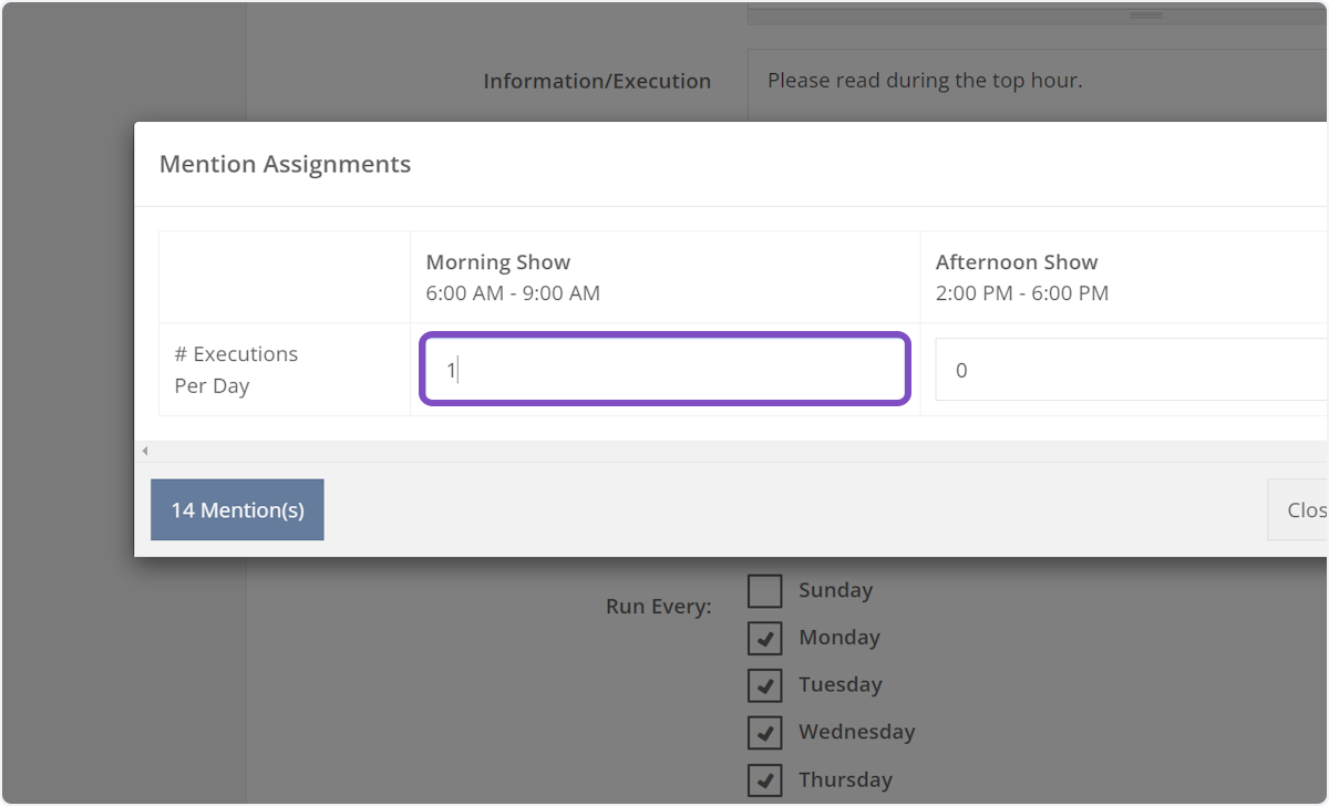 Assign the daily number of mentions for each daypart. In our example we'll assign one per day to the morning show