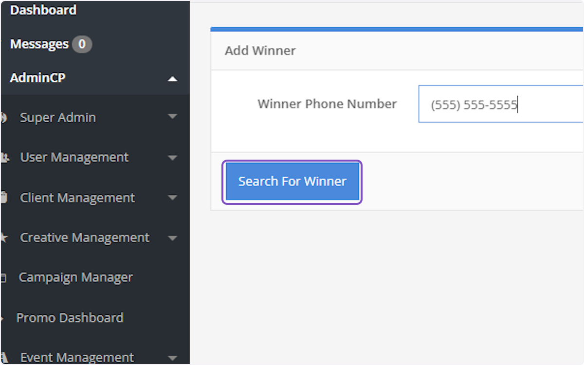 Type in the winner's phone number then click on Search For Winner