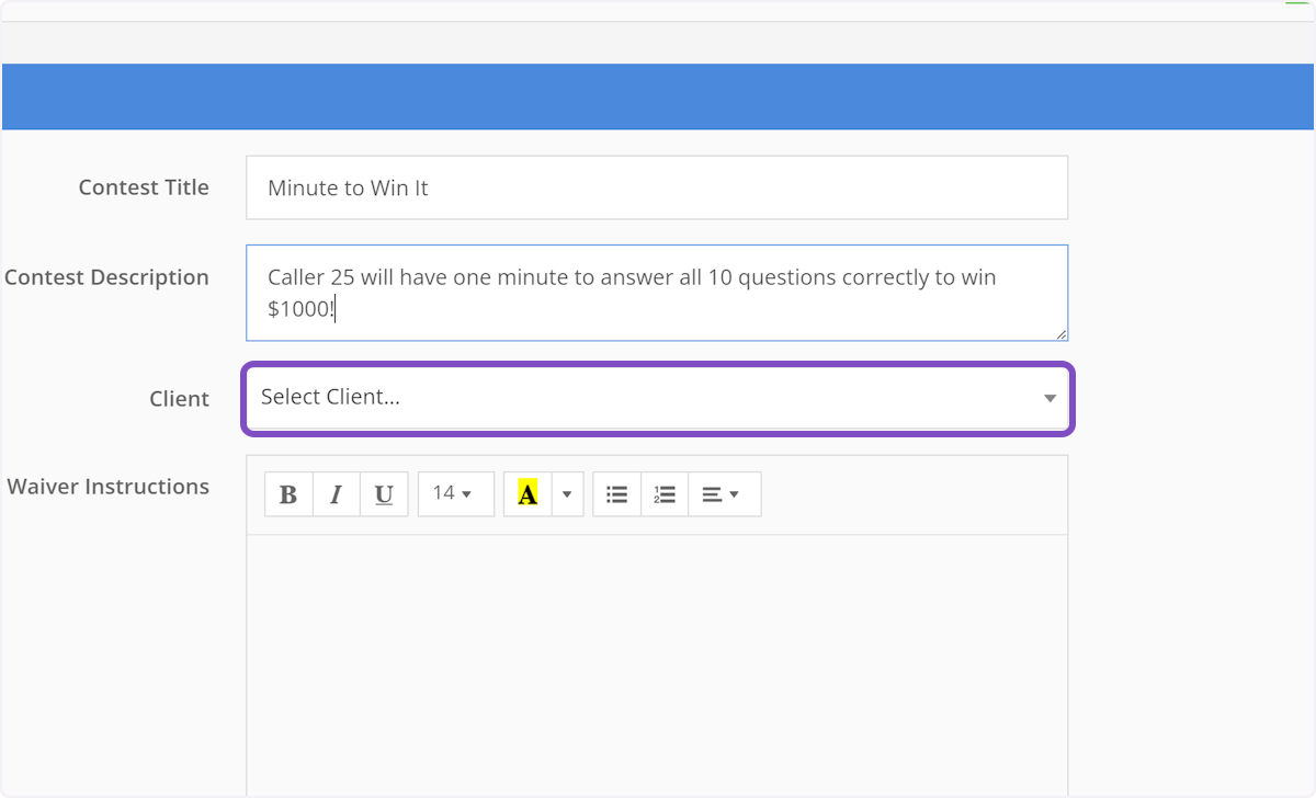 If your contest is sponsored by a client, select the client from the