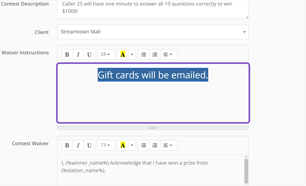 This message will appear above the prize waiver the winner signs.