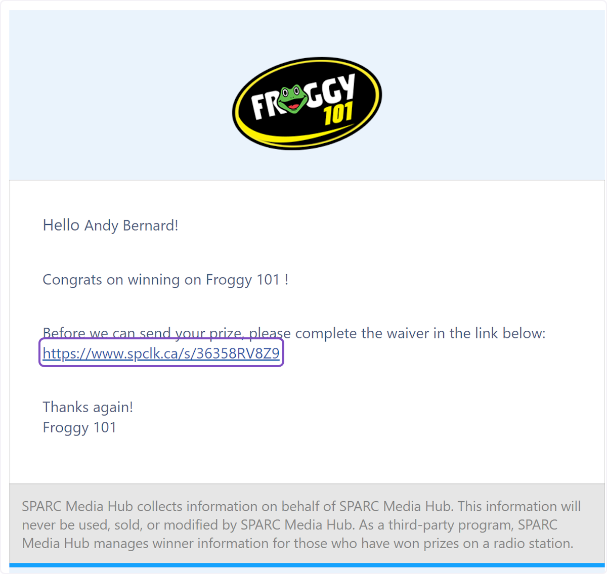 Once eligibility is confirmed the winner will receive another automated email asking them to sign your station's winner release form. This email is completely custom, and may look different for your station.