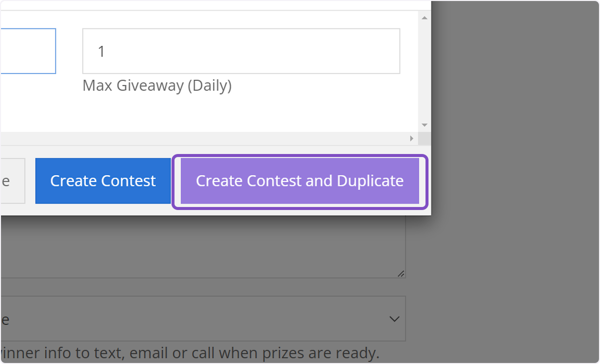 If you are creating the exact same contest for another station or another date, you can click