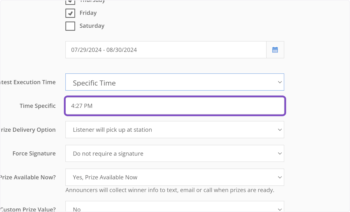 If you select Specific Time, you will see a new option directly below to pick a time for the show to execute this contest.